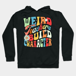 Teacher Sayings  Teachers Build Character Hoodie